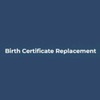 Birth Certificate Replacement