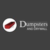 Dumpsters and and Drywall