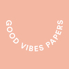 Good Vibes Papers
