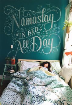 Namastay in bed all day - Chalk lettering by Lauren Hom
