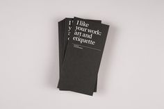 Project Projects — I like your work: art and etiquette #pamphlet #typography