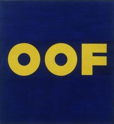 FFFFOUND! | MoMA.org | The Collection | Edward Ruscha. OOF. 1962 (reworked 1963) #typography