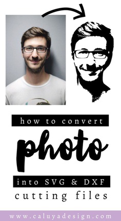 How to Convert a Portrait Photo Into SVG & DXF Cuttable File