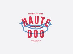 Haute Dog Gourmet Dog #branding #icon #jubb #food #hot #independent #identity #logo #gourmet #lucas #dog