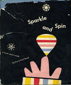 Flickr – Download di foto: Ann and Paul Rand Sparkle and Spin 1st edition #rand #paul