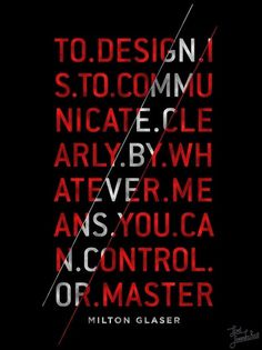 To design by Milton Glaser #typography #design #graphic #poster #glaser #milton