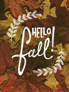 Hello Fall #lettering #leaf #fall #design #autumn #written #hand