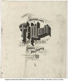 Sanborn Map Company title pages / Sanborn Insurance map - Texas - Ft. WORTH - 1910 #typography #lettering 100% 3400 × 4069 pixels The Typography of S