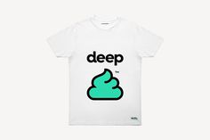 T-shirt. #deep #shit #white #green