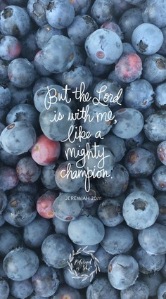 But the Lord is with me, like a mighty champion