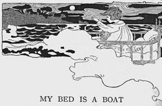 All sizes | My bed is a boat | Flickr - Photo Sharing! #white #child #book #black #illustration #sea #boat #verse