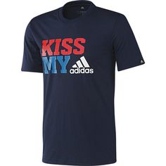 Kiss My Tee #slogan #adidas #tees #apparel