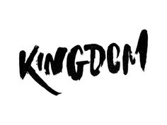 Kingdom #lettering #painted #brush #custom #type #typography