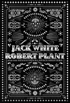 Poster Jack White // Robert Plant #music #afiche #guedj #lollapalooza