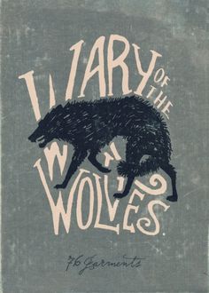 Wary of the Wolves Art Print by 76 Garments | Society6 #wolves #illustration #handwritten #vintage #poster #art #wolf #typography