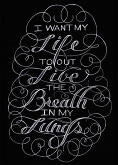 Live, Life, Breath, Lungs Typography #type #illustration #script #typography