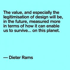 Quote: Dieter Rams | News and views #quote