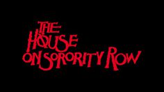 The house on Sorority Row 1983 movie poster typography #movie #80s #typography