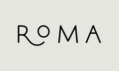 / roma #type #typography