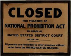 Closed_For_Violation_of_National_Prohibition_Act Sign.jpg (717×565) #sign #beer #vintage #prohibition