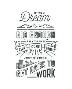 Get Back To Work by Drew Ellis #lettering #white #black #and #typography