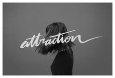 Attraction – Calligraphy & Lettering