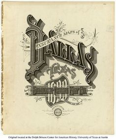 Sanborn Map Company title pages / Sanborn Insurance map - Texas - DALLAS - 1899 #typography #lettering 100% 3400 × 4099 pixels The Typography of Sanb
