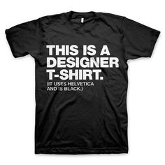 This is a designer t-shirt – Design and Typography T-Shirt #tshirt #tee #designer