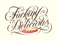 Food Porn. By Jess Wong #lettering #food #swashes #hot #illustration #dog
