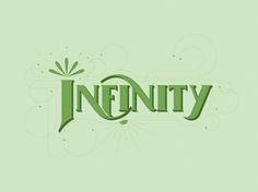 The Phraseology Project - Infinity #inspiration #lettering #typography #design #type #green