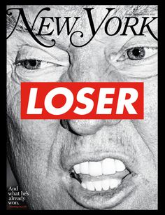 Barbara Kruger Calls Trump a Loser On the Cover of 'New York Magazine'