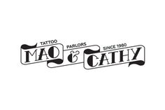 Mao & Cathy — Tattoo Parlors since 1980 #tattoo #lettering