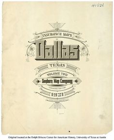 Sanborn Map Company title pages / Sanborn Insurance map - Texas - DALLAS - 1921 #typography #lettering 100% 3400 × 4159 pixels The Typography of Sanb