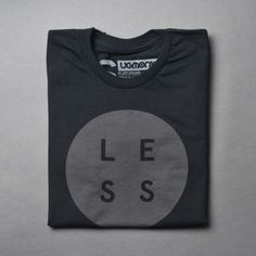 Ugmonk » Less #clothing #less #apparel #ugmonk #tshirt #minimal #typography