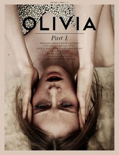 Olivia part 1 | Volt Café | by Volt Magazine #beauty #design #graphic #volt #photography #art #fashion #layout #magazine #typography