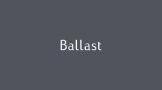 Ballast_Logotype #mark #logotype #visual #word #identity #logo #ballast #grey