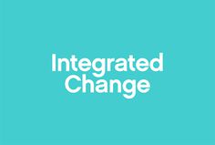 Integrated Change by Nine Sixty #logotype #typography