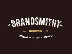 Dribbble - Brandsmithy Logo by Oleg Olashin #oldschool #vintage #branding