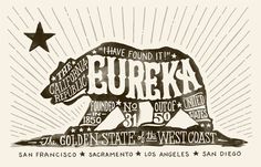 Eureka #lettering #eureka #bear #hand #california