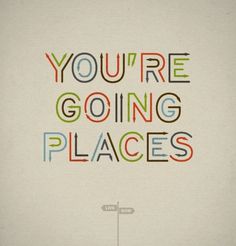 'You're Going Places' by Ed Nacional | Brain Pickings #going #lettering #ed #nacional #places #typography