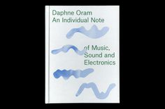 Daphne Oram: An Individual Note — Joe Gilmore