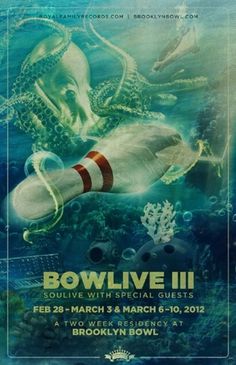 quest85.com #bowlive #gig #soulive #retro #bowl #bowling #poster #funk #underwater #brooklyn