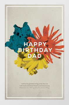 Dad's Birthday 2013 #typography #type #layout #nature #card #flowers #greeting card #garden #birthday #border