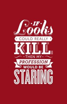 If Looks Could Really Kill.. Art Print by Evan Dinsmore | Society6 #red #design #graphic #poster #type #typography