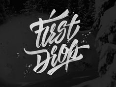 First Drop #inspiration #lettering #hand #typography
