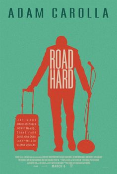 Road Hard Movie Poster #movie #orange #road #adam #carolla #poster #hard #teal