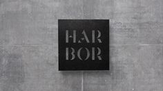 Harbor Suites - Kommigraphics #stencil #font #custom #urban #industrial #hotel #sign #concrete #mat #metal
