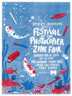 A poster for Sticky Institute's annual Festival of the Photocopier, illustrated and risographed