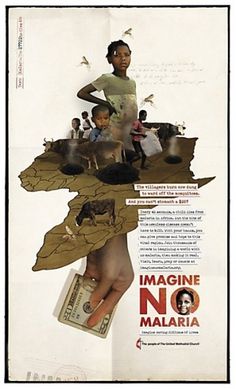 Imagine No Malaria print ads #africa #print #malaria #grunge #collage
