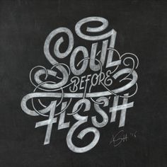 Soul Before Flesh